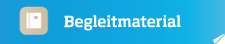 Begleitmaterial