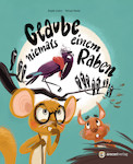 Glaube niemals einem Raben